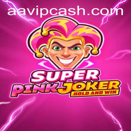 Discovering the Thrilling World of SuperPinkJoker: AAVIP